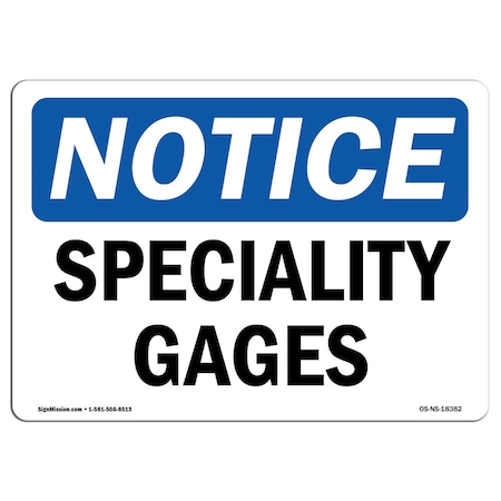 Signmission Safety Sign, OSHA Notice, 12" Height, 18" Width, Aluminum, Specialty Gases Sign, Landscape OS-NS-A-1218-L-18382